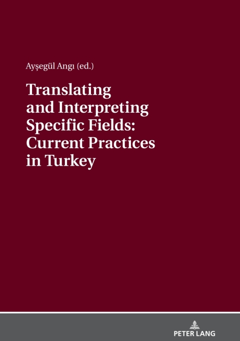Cover image for book Translating and Interpreting Specific Fields: Current Practices in Turkey