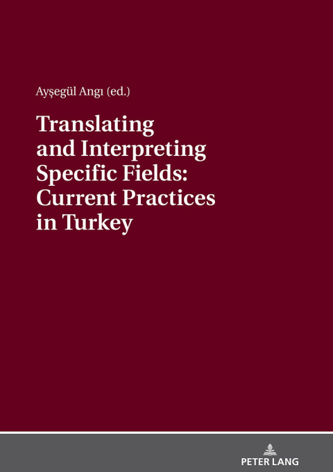 Cover image for book Translating and Interpreting Specific Fields: Current Practices in Turkey