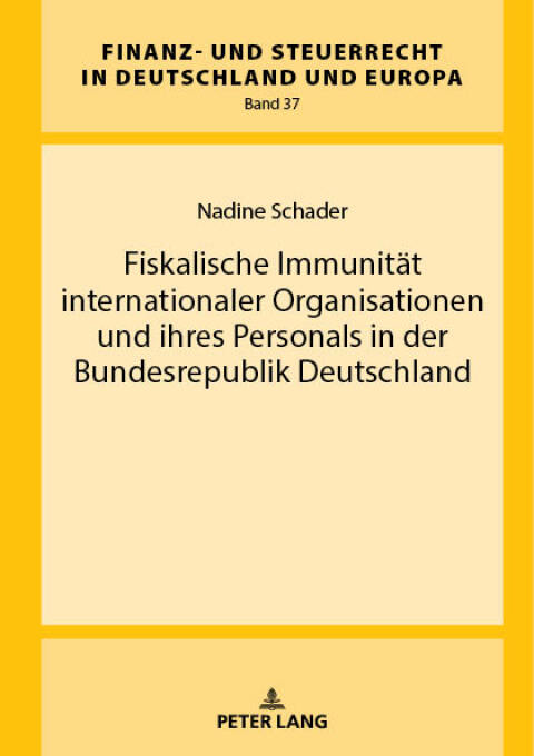 Cover image for book Fiskalische Immunitaet internationaler Organisationen und ihres Personals in der Bundesrepublik Deutschland