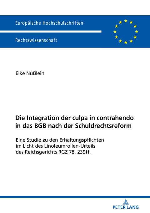 Cover image for book Die Integration der culpa in contrahendo in das BGB nach der Schuldrechtsreform