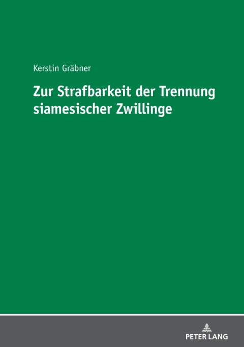 Cover image for book Zur Strafbarkeit der Trennung siamesischer Zwillinge