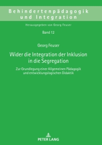 Cover image: Wider die Integration der Inklusion in die Segregation 1st edition 9783631742914