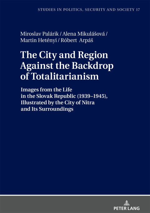 Cover image for book The City and Region Against the Backdrop of Totalitarianism