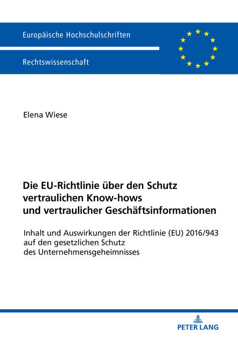 Cover image for book Die EU-Richtlinie ueber den Schutz vertraulichen Know-hows und vertraulicher Geschaeftsinformationen