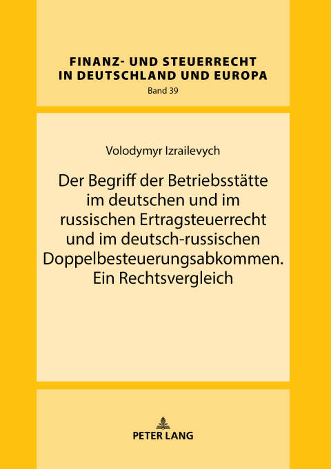 Cover image for book Der Begriff der Betriebsstaette im deutschen und im russischen Ertragsteuerrecht und im deutsch-russischen Doppelbesteuerungsabkommen. Ein Rechtsvergleich