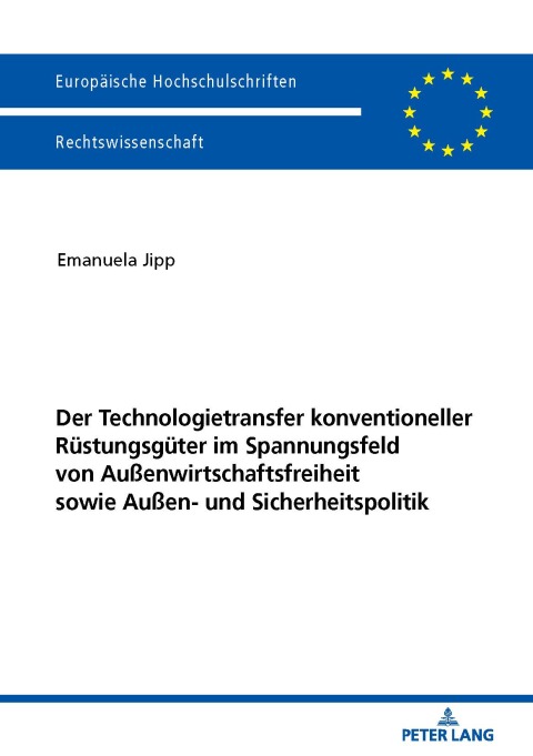 Cover image for book Der Technologietransfer konventioneller Ruestungsgueter im Spannungsfeld von Außenwirtschaftsfreiheit sowie Außen- und Sicherheitspolitik