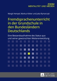 Titelbild: Fremdsprachenunterricht in der Grundschule in den Bundeslaendern Deutschlands 1st edition 9783631744024