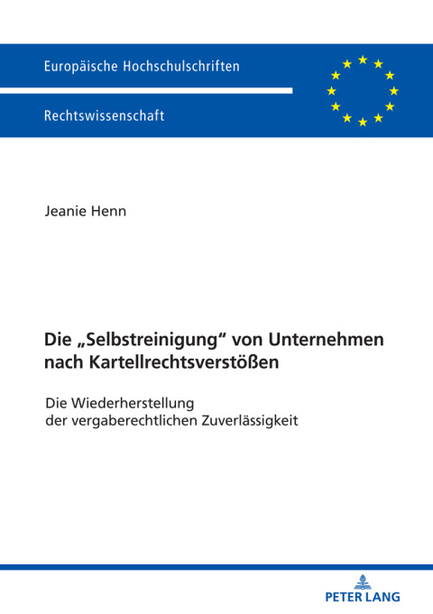 Cover image for book Die «Selbstreinigung» von Unternehmen nach Kartellrechtsverstoeßen