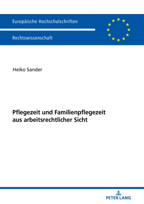 Cover image for book Pflegezeit und Familienpflegezeit aus arbeitsrechtlicher Sicht
