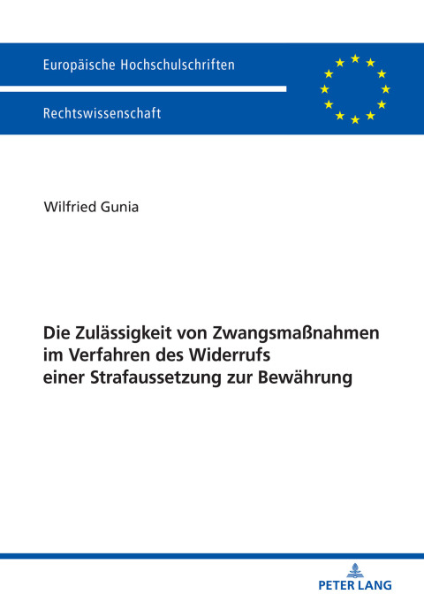 Cover image for book Die Zulaessigkeit von Zwangsmaßnahmen im Verfahren des Widerrufs einer Strafaussetzung zur Bewaehrung