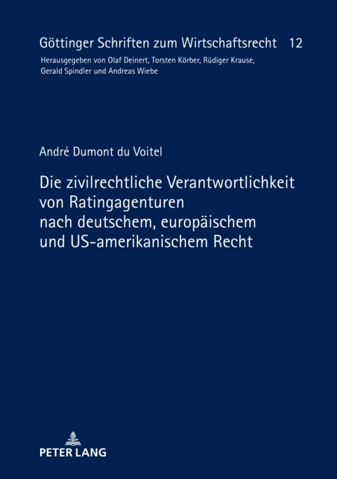 Cover image for book Die zivilrechtliche Verantwortlichkeit von Ratingagenturen nach deutschem, europaeischem und US-amerikanischem Recht