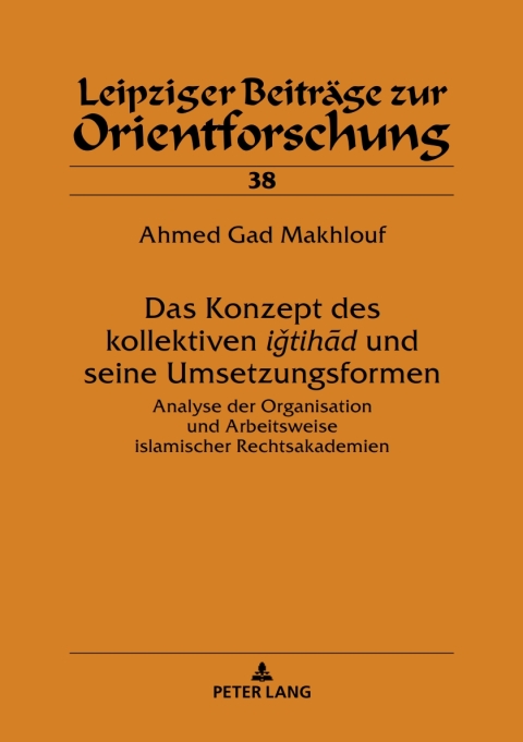 Cover image for book Das Konzept des kollektiven ‹‹iǧtihād›› und seine Umsetzungsformen