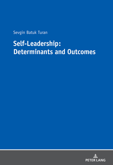 Cover image for book Self-Leadership: Determinants and Outcomes