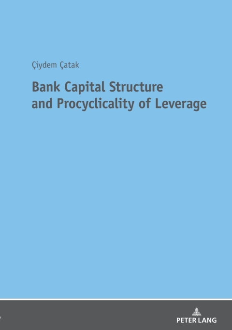 Cover image for book Bank Capital Structure and Procyclicality of Leverage