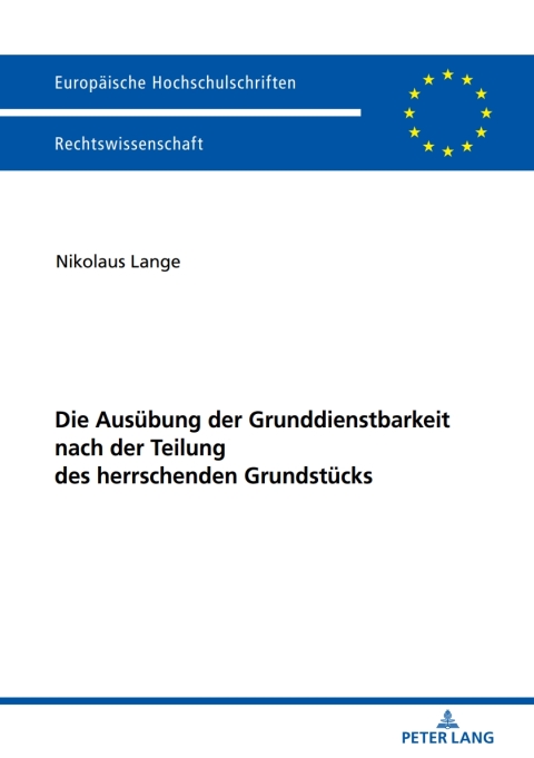 Cover image for book Die Ausuebung der Grunddienstbarkeit nach der Teilung des herrschenden Grundstuecks