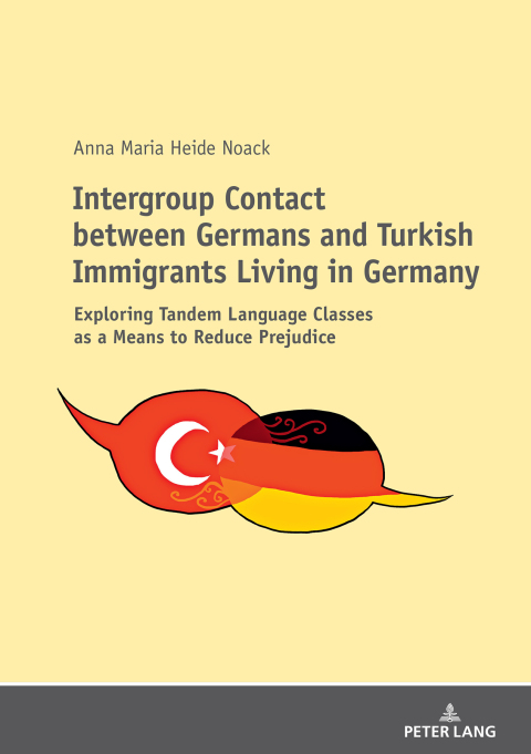 Cover image for book Intergroup Contact between Germans and Turkish Immigrants Living in Germany