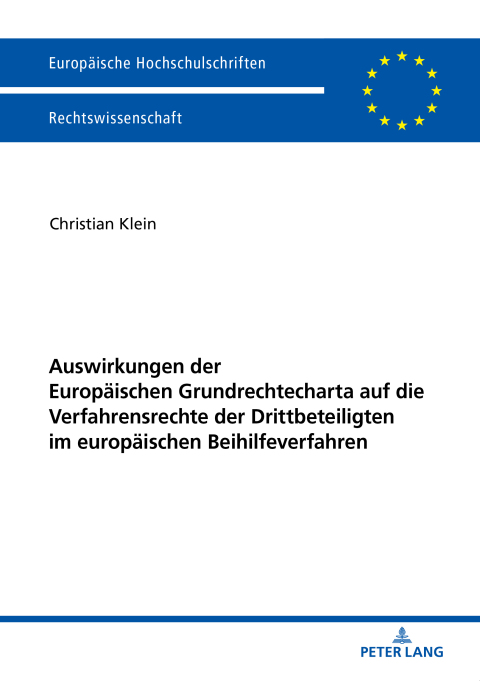 Cover image for book Auswirkungen der Europaeischen Grundrechtecharta auf die Verfahrensrechte der Drittbeteiligten im europaeischen Beihilfeverfahren