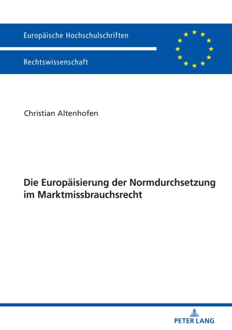Cover image for book Die Europaeisierung der Normdurchsetzung im Marktmissbrauchsrecht