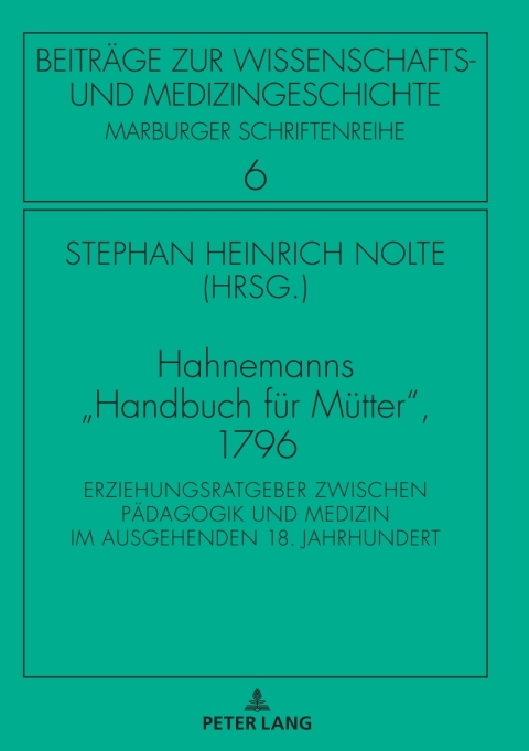 Cover image for book Hahnemanns «Handbuch fuer Muetter», 1796