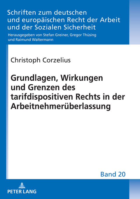 Cover image for book Grundlagen, Wirkungen und Grenzen des tarifdispositiven Rechts in der Arbeitnehmerueberlassung