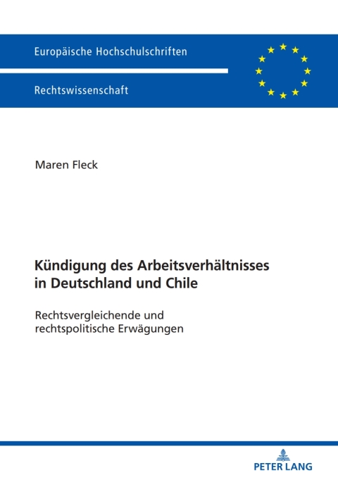 Cover image for book Die Kuendigung des Arbeitsverhaeltnisses in Deutschland und Chile