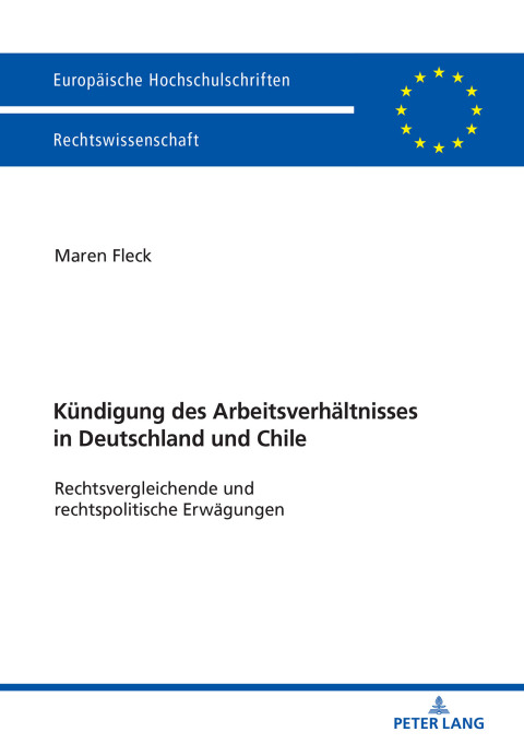Cover image for book Die Kuendigung des Arbeitsverhaeltnisses in Deutschland und Chile