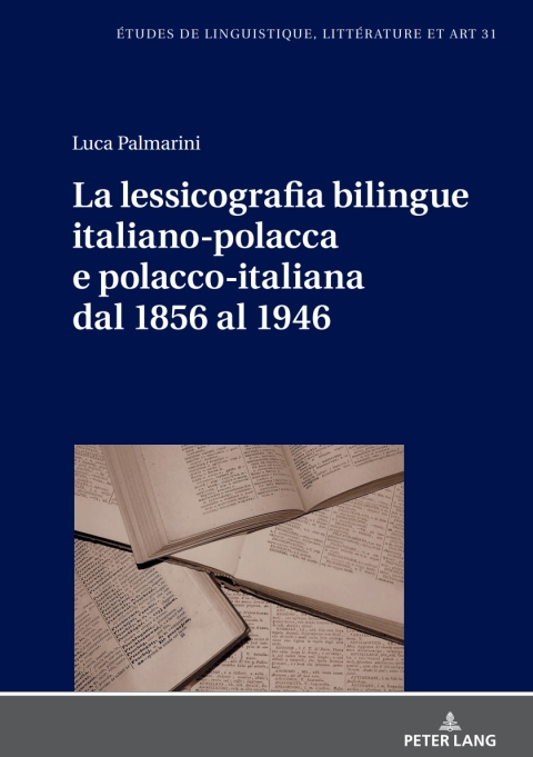 Cover image for book La lessicografia bilingue italiano-polacca e polacco-italiana dal 1856 al 1946