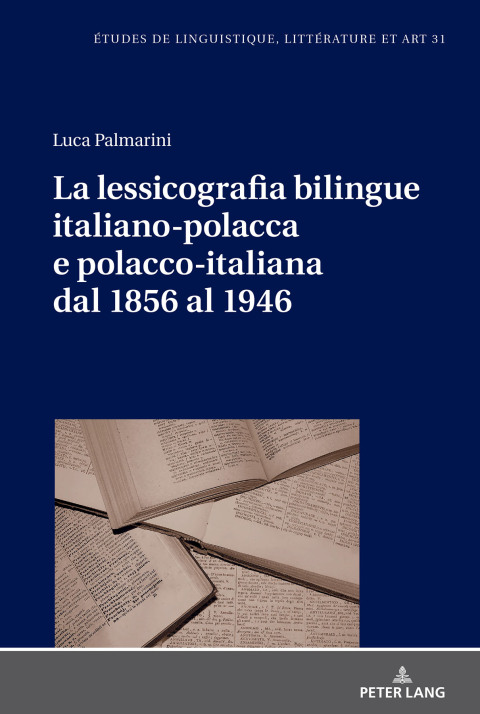 Cover image for book La lessicografia bilingue italiano-polacca e polacco-italiana dal 1856 al 1946