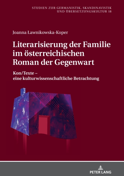 Cover image for book Literarisierung der Familie im oesterreichischen Roman der Gegenwart