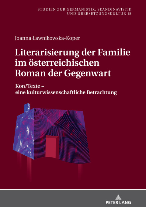 Cover image for book Literarisierung der Familie im oesterreichischen Roman der Gegenwart