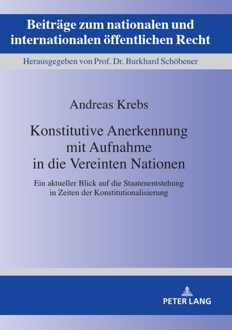 Cover image for book Konstitutive Anerkennung mit Aufnahme in die Vereinten Nationen