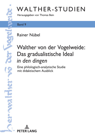 Walther von der Vogelweide: Das gradualistische Ideal «in den dingen»