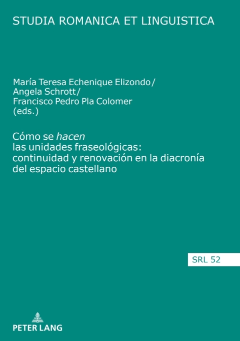 Cover image for book Cómo se “hacen” las unidades fraseológicas: continuidad y renovación en la diacronía del espacio castellano