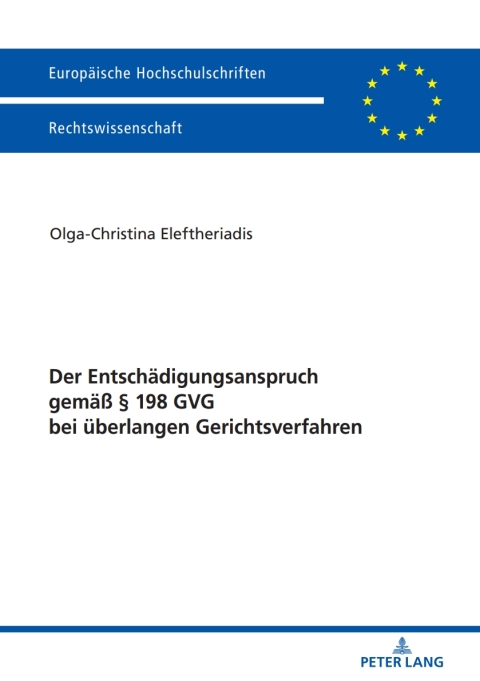 Cover image for book Der Entschaedigungsanspruch gemaeß § 198 GVG bei ueberlangen Gerichtsverfahren