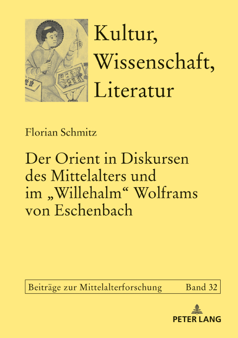 Cover image for book Der Orient in Diskursen des Mittelalters und im «Willehalm» Wolframs von Eschenbach
