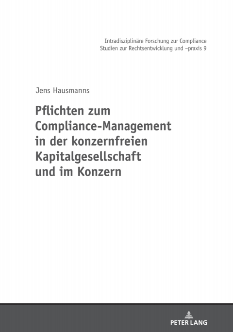 Cover image for book Pflichten zum Compliance-Management in der konzernfreien Kapitalgesellschaft und im Konzern