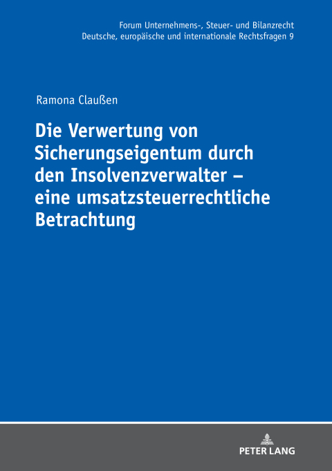 Cover image for book Die Verwertung von Sicherungseigentum durch den Insolvenzverwalter – eine umsatzsteuerrechtliche Betrachtung