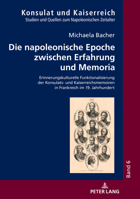 Cover image for book Die napoleonische Epoche zwischen Erfahrung und Memoria