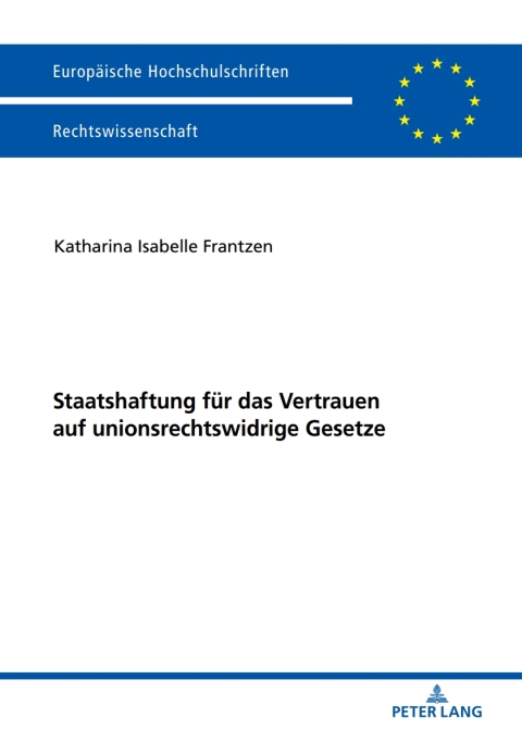Cover image for book Staatshaftung fuer das Vertrauen auf unionsrechtswidrige Gesetze