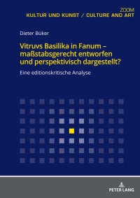 Cover image: Vitruvs Basilika in Fanum  maßstabsgerecht entworfen und perspektivisch dargestellt? 1st edition 9783631764770