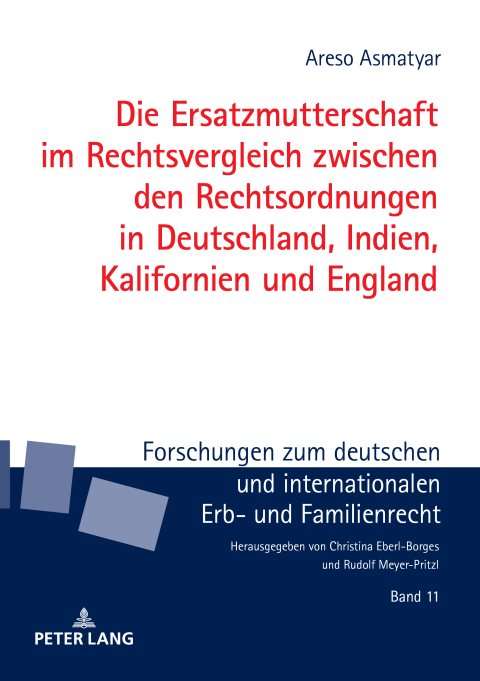 Cover image for book Die Ersatzmutterschaft im Rechtsvergleich zwischen den Rechtsordnungen in Deutschland, Indien, Kalifornien und England