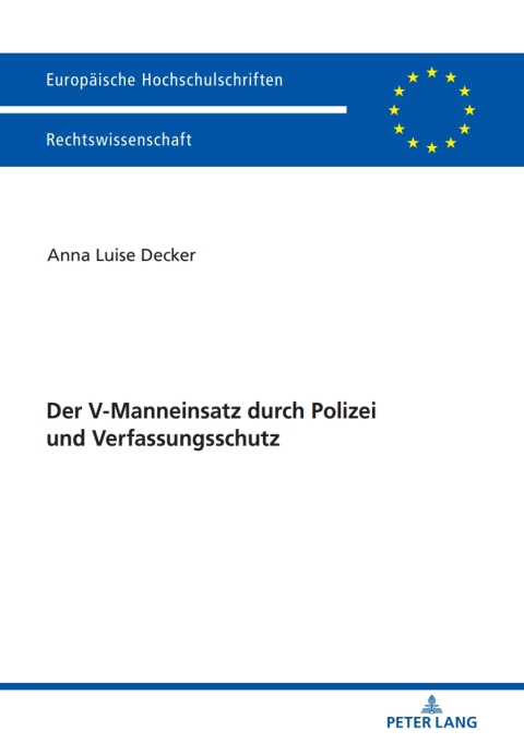 Cover image for book Der V-Manneinsatz durch Polizei und Verfassungsschutz