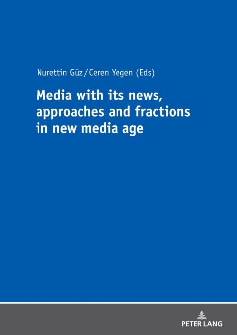 Cover image for book Media with its news, approaches and fractions in the new media age