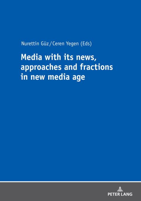 Cover image for book Media with its news, approaches and fractions in the new media age