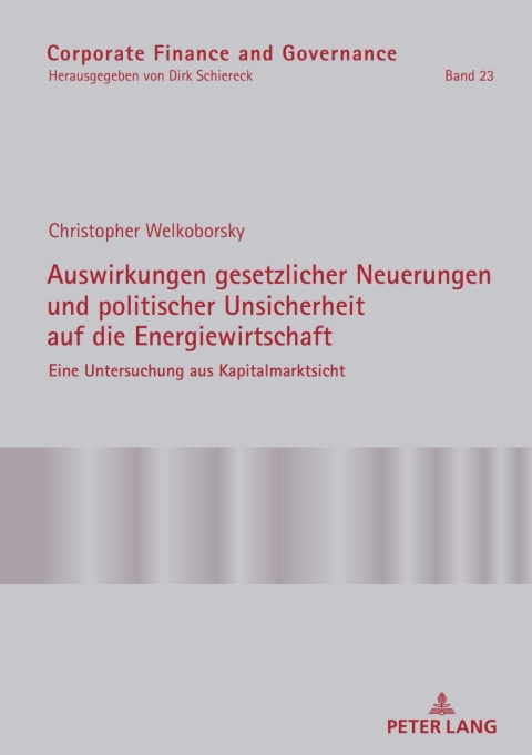 Cover image for book Auswirkungen gesetzlicher Neuerungen und politischer Unsicherheit auf die Energiewirtschaft