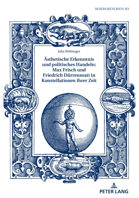 Cover image for book Aesthetische Erkenntnis und politisches Handeln: Max Frisch und Friedrich Duerrenmatt in Konstellationen ihrer Zeit