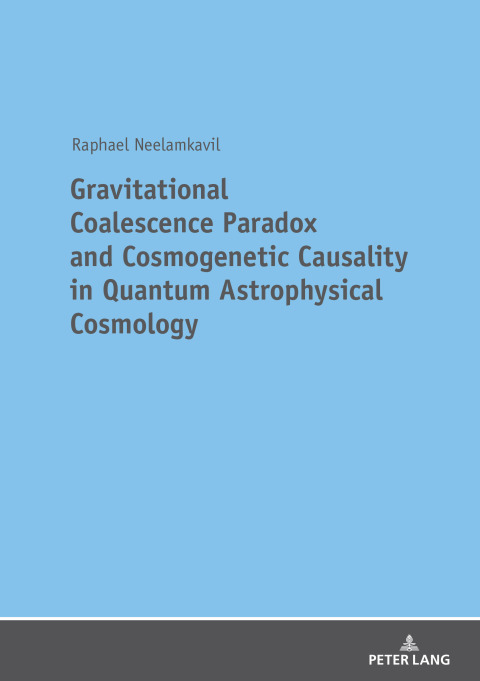 Cover image for book Gravitational Coalescence Paradox and Cosmogenetic Causality in Quantum Astrophysical Cosmology