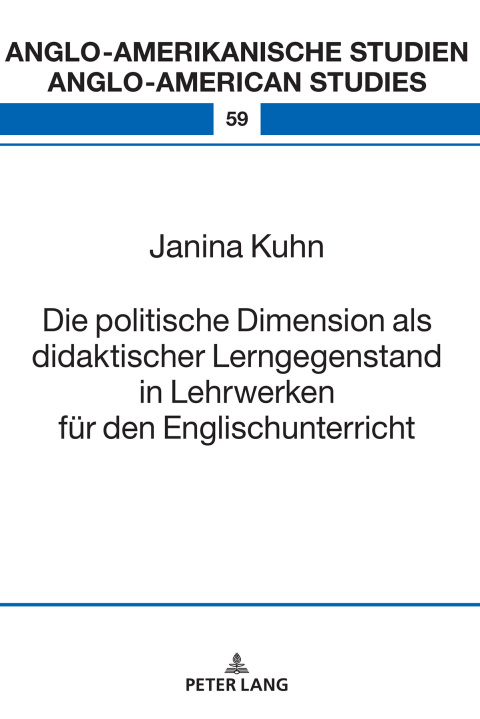 Cover image for book Die politische Dimension als didaktischer Lerngegenstand in Lehrwerken fuer den Englischunterricht