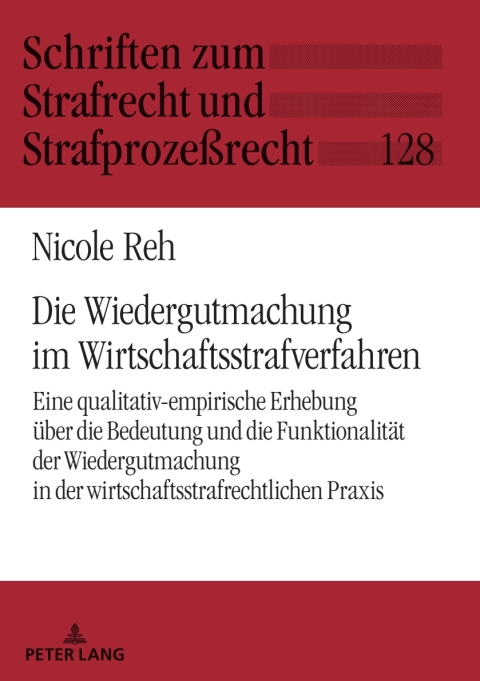 Cover image for book Die Wiedergutmachung im Wirtschaftsstrafverfahren