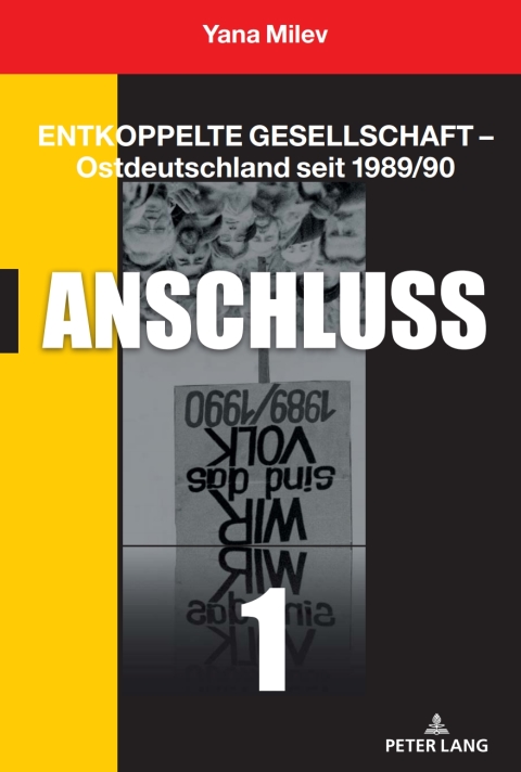 Cover image for book Entkoppelte Gesellschaft – Ostdeutschland seit 1989/90